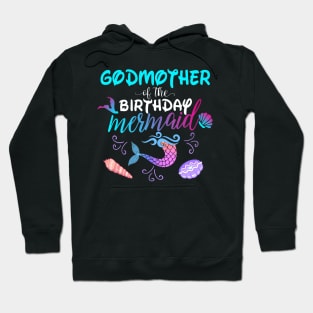 Godmother Of The Birthday Mermaid Matching Family Hoodie